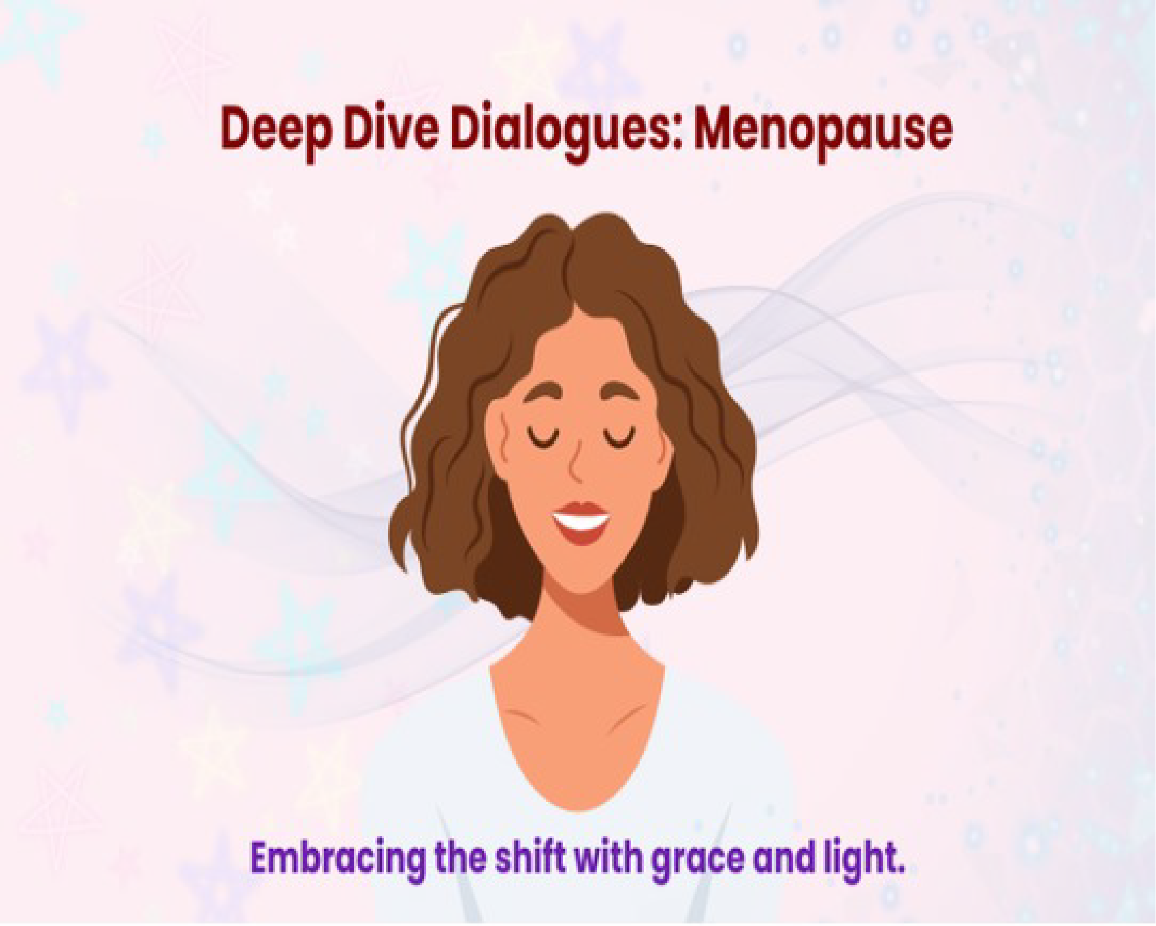 Deep Dive Dialogues: Menopause - The Pause That Speaks Volumes